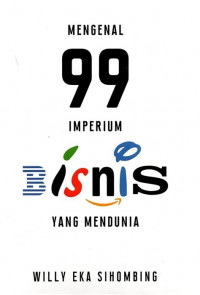 Mengenal 99 Imperium Bisnis